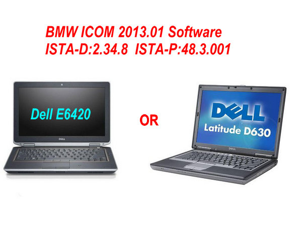 DELL E6240 or DELL D630 Laptop with BMW ICOM 2013.01 Software(ISTA-D:2.34.8 ISTA-P:48.3.001)-without Hardware